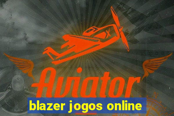 blazer jogos online